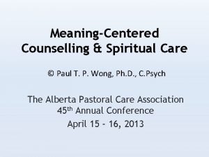 MeaningCentered Counselling Spiritual Care Paul T P Wong