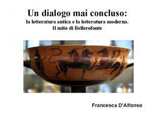 Un dialogo mai concluso la letteratura antica e