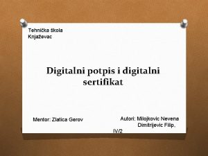 Tehnika kola Knjaevac Digitalni potpis i digitalni sertifikat