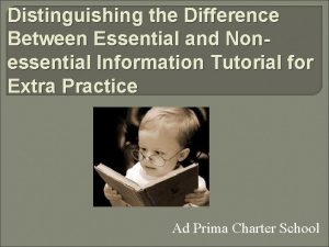 Distinguishing the Difference Between Essential and Nonessential Information