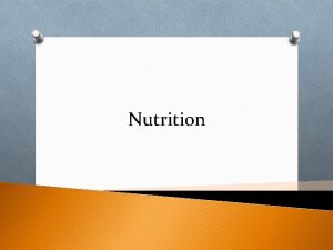 Nutrition TABLE OF CONTENTS Nutrition Lessons 1 Nutrients