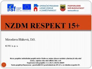 NZDM RESPEKT 15 Miroslava Blhov Di S KOTEC