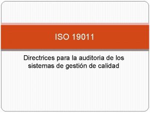 ISO 19011 Directrices para la auditoria de los