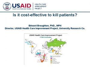 Is it costeffective to kill patients Edward Broughton