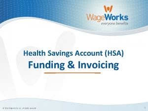 Health Savings Account HSA Funding Invoicing 2014 Wage