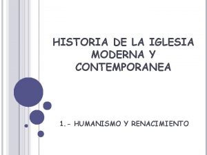 HISTORIA DE LA IGLESIA MODERNA Y CONTEMPORANEA 1