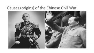 Causes origins of the Chinese Civil War Causes