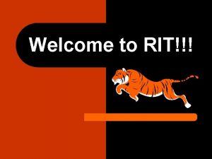 Welcome to RIT RIT Mechanical Engineering Breakout Session