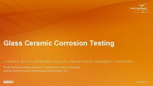 Glass Ceramic Corrosion Testing J CRUM B RILEY