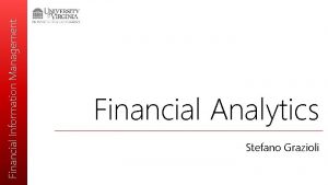 Financial Information Management Financial Analytics Stefano Grazioli Critical