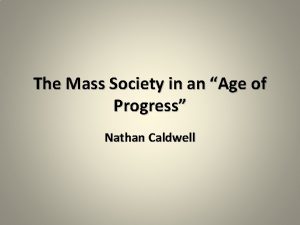 The Mass Society in an Age of Progress