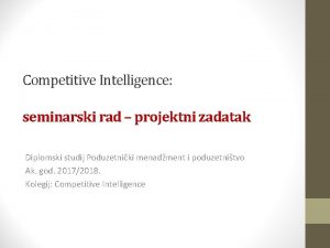 Competitive Intelligence seminarski rad projektni zadatak Diplomski studij