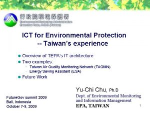 ICT for Environmental Protection Taiwans experience l Overview