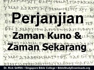 Perjanjian Zaman Kuno Zaman Sekarang Dr Rick Griffith