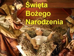 wita Boego Narodzenia Boe Narodzenie inaczej nazywane jest