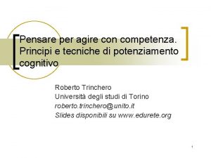 Pensare per agire con competenza Principi e tecniche