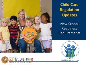 Child Care Regulation Updates New School Readiness Requirements