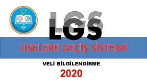 LGS LSELERE GE SSTEM VEL BLGLENDRME 2020 8inci
