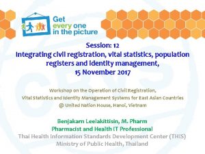Session 12 Integrating civil registration vital statistics population
