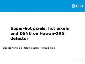 Superhot pixels hot pixels and DSNU on Hawaii2