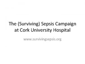 The Surviving Sepsis Campaign at Cork University Hospital