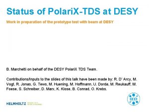 Status of Polari XTDS at DESY Work in