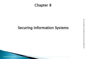 Securing Information Systems Management Information Systems Managing the