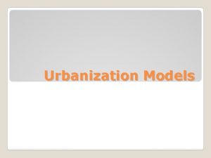 Urbanization Models BidRent curve predicts the land prices