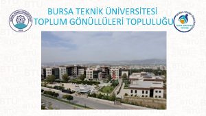 BURSA TEKNK NVERSTES TOPLUM GNLLLER TOPLULUU TOPLUM GNLLLER