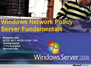 Windows Network Policy Server Fundamentals Ranjana Jain MCSE