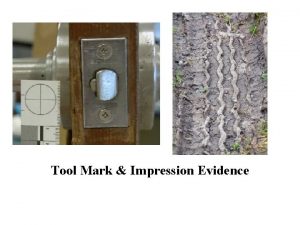 Indentation tool marks
