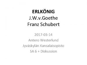 ERLKNIG J W v Goethe Franz Schubert 2017