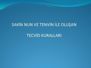 SAKN NUN VE TENVN LE OLUAN TECVD KURALLARI