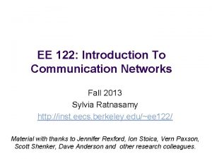 EE 122 Introduction To Communication Networks Fall 2013