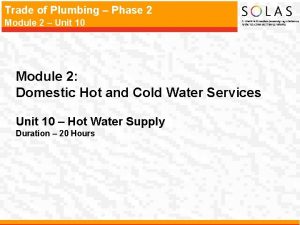 Trade of Plumbing Phase 2 Module 2 Unit