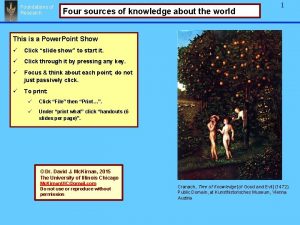 Foundations of Research Four sources of knowledge about