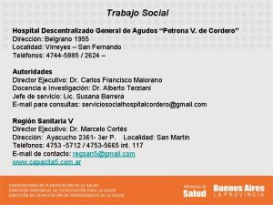 Trabajo Social Hospital Descentralizado General de Agudos Petrona