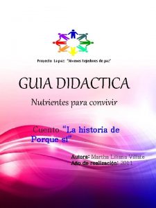 Proyecto La paz Jvenes tejedores de paz GUIA