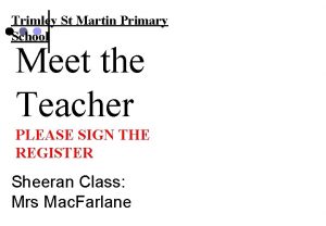 Trimley St Martin Primary School Meet the Teacher