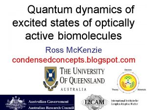 Quantum dynamics of excited states of optically active