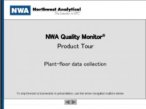 NWA Quality Monitor Product Tour Introduction NWA Quality