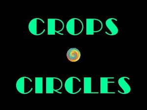 CROPS CIRCLES CROPS CIRCLES Cercles de culture Aussi