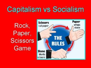 Capitalism socialism communism rock paper scissors