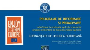 PROGRAME DE INFORMARE I PROMOVARE referitoare la produsele