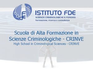 Scuola di Alta Formazione in Scienze Criminologiche CRINVE