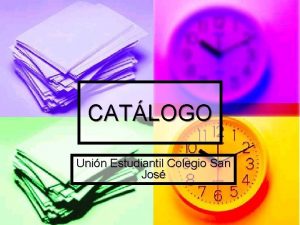 CATLOGO Unin Estudiantil Colegio San Jos Tabla 5