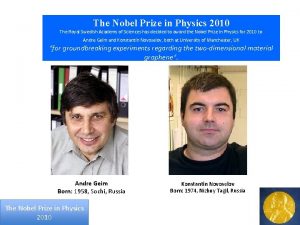 The Nobel Prize in Physics 2010 The Royal