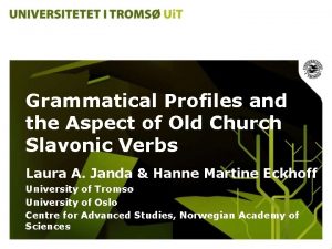 Grammatical Profiles and the Aspect of Old Church