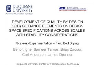 DEVELOPMENT OF QUALITY BY DESIGN QBD GUIDANCE ELEMENTS