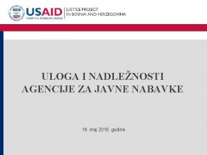 ULOGA I NADLENOSTI AGENCIJE ZA JAVNE NABAVKE 16